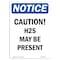 Signmission OSHA Notice, 5" Height, Caution H2S May Be Present Sign, 5" X 3.5", Portrait OS-NS-D-35-V-10483 - alternate 1